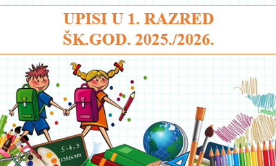 Prijave za upis u 1. razred OŠ za školsku godinu 2025./2026.