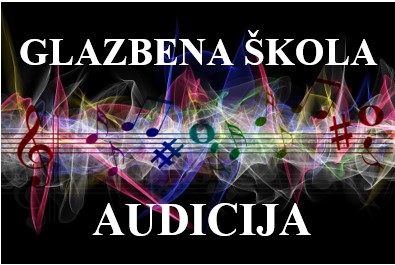 Audicija za upis učenika u Osnovnu glazbenu školu