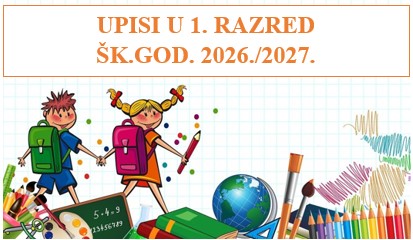 Prijave za upis u 1. razred OŠ za školsku godinu 2026./2027.